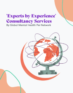 Global Mental Health Peer Network launches 'Experts by Experience' Consultancy Services