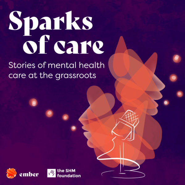 Ember launches podcast series Sparks of Care